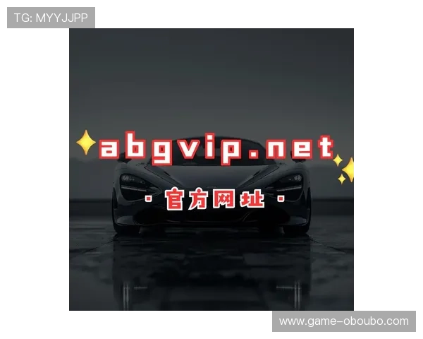 abg欧博游戏官网入口abg详细介绍及注册流程全攻略