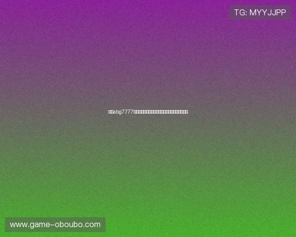 欧博abg7777高效充值方法详解让你快速积累游戏资源实现目标 欧博abg7777高效充值方法详解让你快速积累游戏资源实现目标